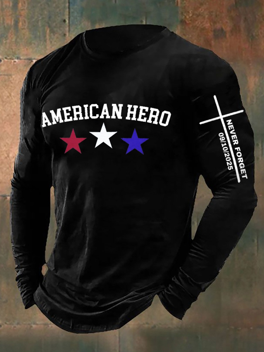 American Hero Long Sleeve Shirt Never Forget 09 10 2025 Patriotic Memorial Gifts
